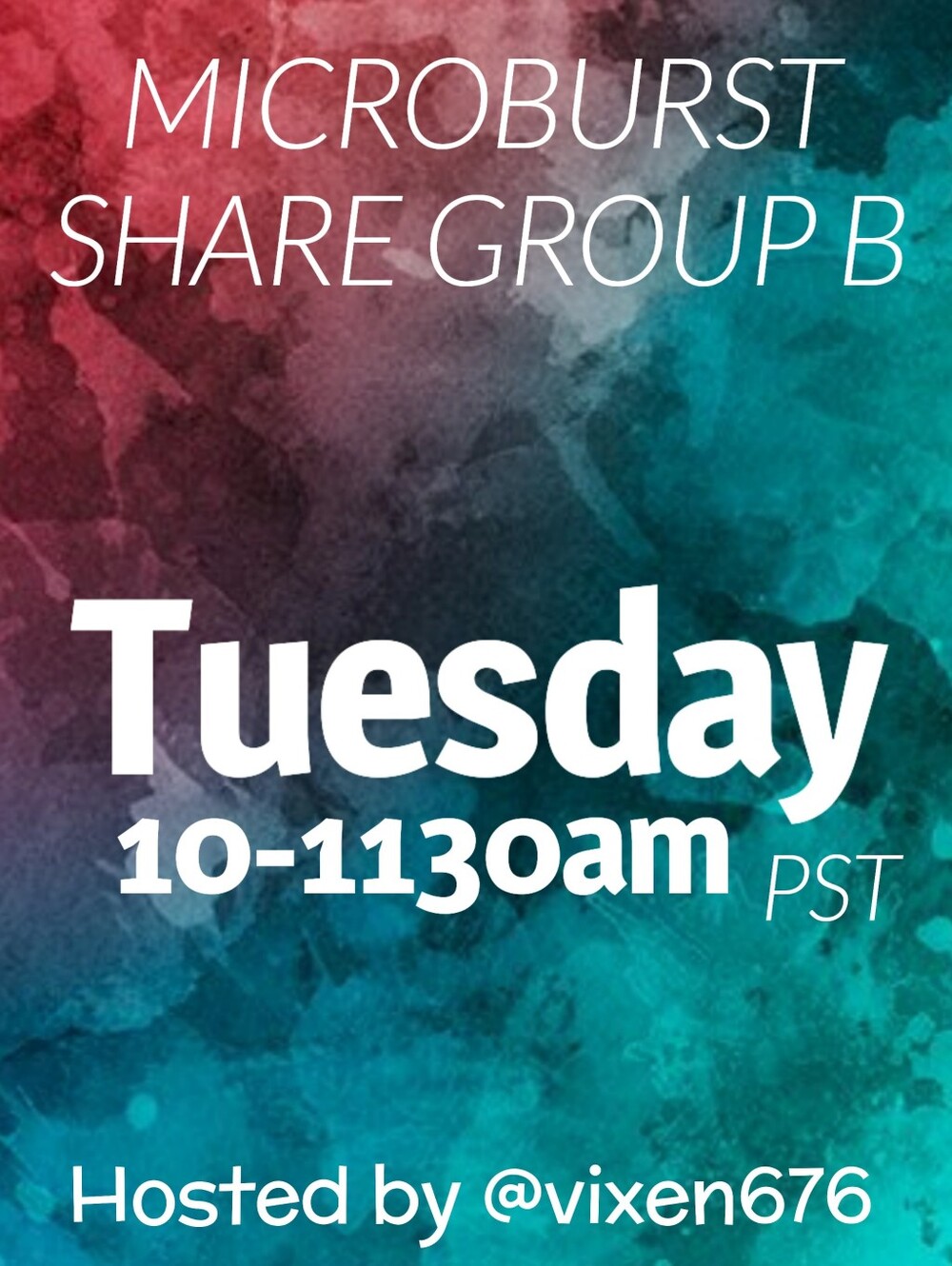 ❌ FULL‼️💙 TUE 10-1130am PST MICROBURST Share Group B